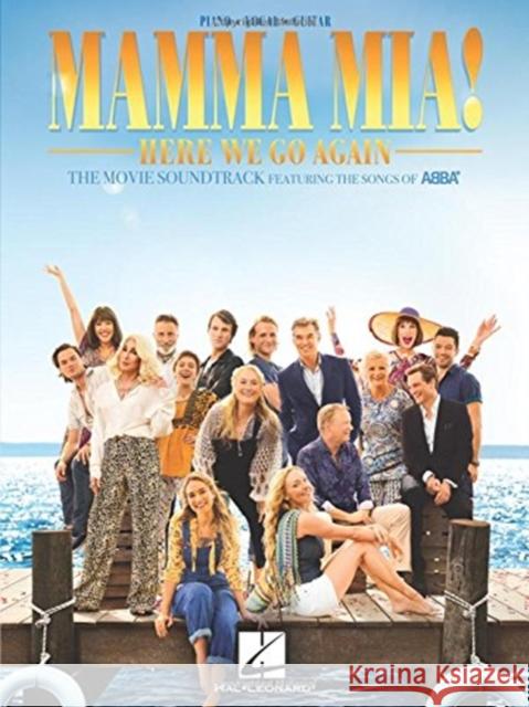 Mamma Mia! - Here We Go Again: The Movie Soundtrack Featuring the Songs of Abba Abba 9781540033208 Hal Leonard Corporation - książka