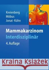 Mammakarzinom: Interdisziplinär Kreienberg, Rolf 9783642126802 Not Avail - książka