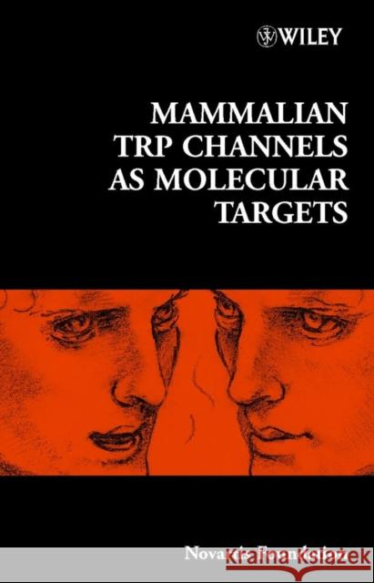 Mammalian Trp Channels as Molecular Targets Chadwick, Derek J. 9780470862544 John Wiley & Sons - książka