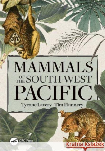 Mammals of the South-West Pacific Tyrone Lavery Tim Flannery 9781032254401 Taylor & Francis Ltd - książka