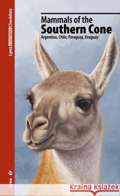 Mammals of the Southern Cone Lynx Edicions 9788416728268 Alada Books, S.L. - książka