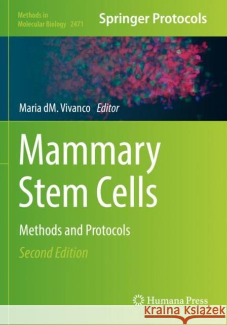 Mammary Stem Cells: Methods and Protocols Maria DM Vivanco 9781071621950 Humana - książka