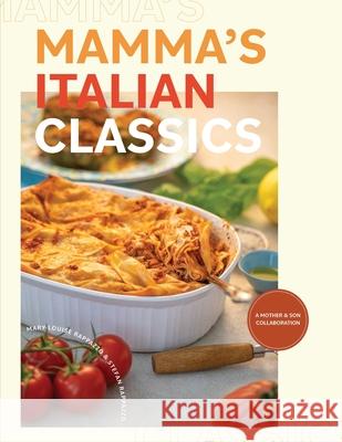 Mamma's Italian Classics Mary-Louise Rappazzo Stefan Rappazzo 9781777847647 Hambone Publishing - książka