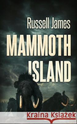 Mammoth Island Russell James 9781922551931 Severed Press - książka