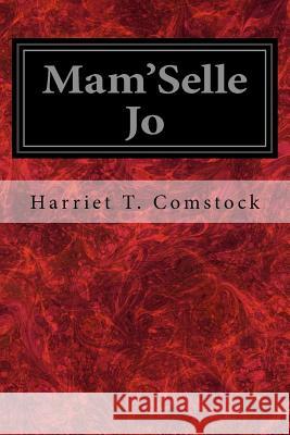 Mam'Selle Jo Ward, E. F. 9781548759391 Createspace Independent Publishing Platform - książka