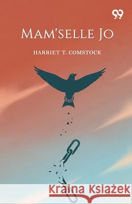 Mam'selle Jo Harriet T. Comstock 9789373402772 Double 9 Books - książka