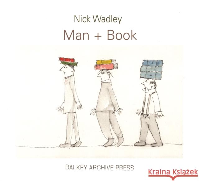 Man + Book Nicholas Wadley 9781628972573 Dalkey Archive Press - książka