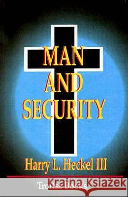 Man & Security Harry Hackel III 9781560724834 Nova Science Publishers Inc - książka