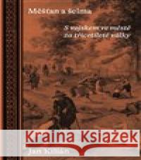 Měšťan a šelma Jan Kilián 9788076373280 Paseka - książka