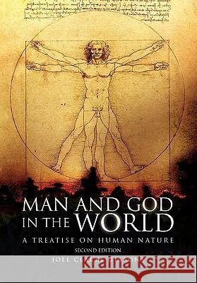 Man and God in the World Joel Clarke Gibbons 9781436399159 Xlibris Corporation - książka