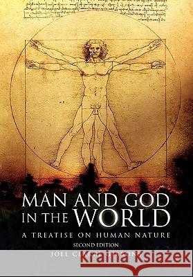 Man and God in the World Joel Clarke Gibbons 9781436399166 Xlibris Corporation - książka