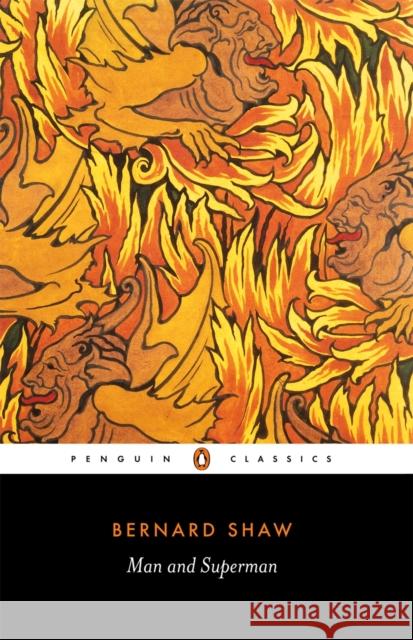 Man and Superman George Bernard Shaw Stanley Weintraub Dan H. Laurence 9780140437881 Penguin Books Ltd - książka