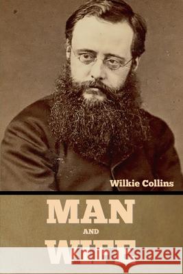 Man and Wife Wilkie Collins 9781636375540 Bibliotech Press - książka