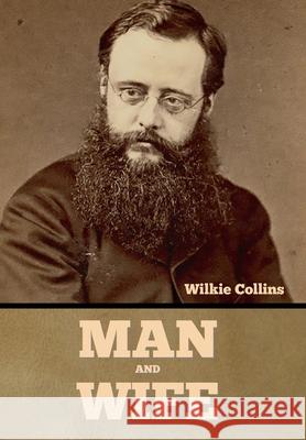 Man and Wife Wilkie Collins 9781636375557 Bibliotech Press - książka