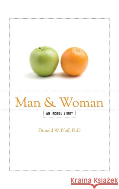 Man and Woman Pfaff Phd, Donald W. 9780195388848 Oxford University Press, USA - książka