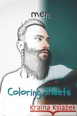 Man Coloring Sheets: 30 Men Drawings, Coloring Sheets Adults Relaxation, Coloring Book for Kids, for Girls, Volume 11 Coloring Books 9781797939209 Independently Published - książka