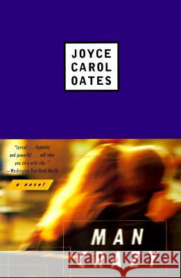 Man Crazy Joyce Carol Oates 9780452277243 Plume Books - książka