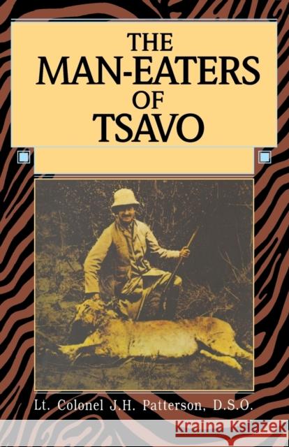 Man-Eaters of Tsavo John Patterson 9781592281879 Lyons Press - książka
