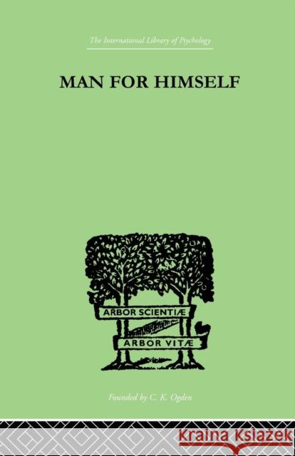 Man for Himself: An Inquiry Into the Psychology of Ethics Erich Fromm 9781138875258 Routledge - książka