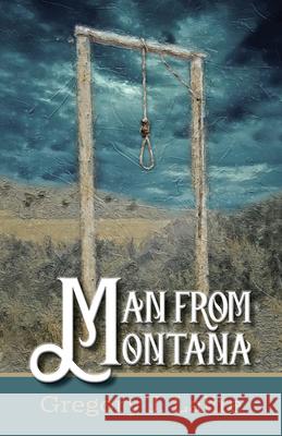 Man from Montana Gregory J. Lalire 9781432871185 Wheeler Publishing Large Print - książka