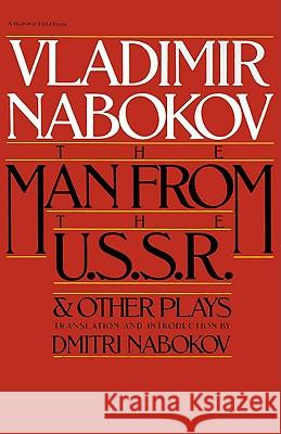 Man from the USSR & Other Plays: And Other Plays Vladimir Nabokov Dmitri Nabokov Dmitri Nabokov 9780156569453 Harvest/HBJ Book - książka
