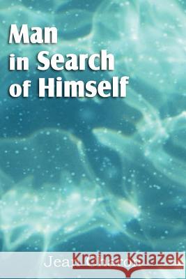 Man in Search of Himself Jean Charon J. E. Anderson 9781612039848 Spastic Cat Press - książka