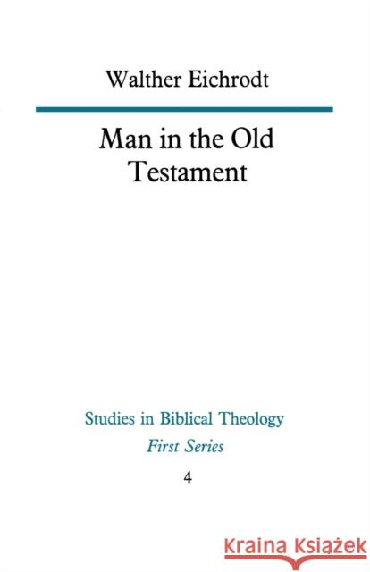 Man in the Old Testament Walther Eichrodt 9780334009566 SCM Press - książka