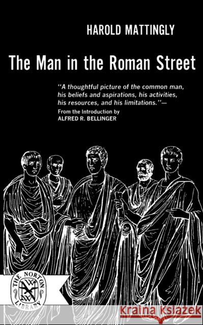 Man in the Roman Street Mattingly, Harold B. 9780393003376 W. W. Norton & Company - książka