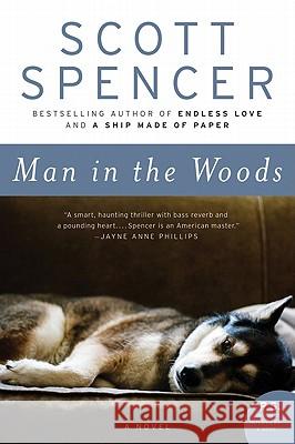 Man in the Woods Scott Spencer 9780061466571 Ecco - książka