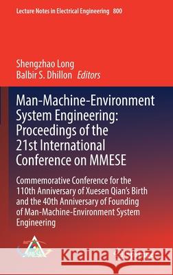Man-Machine-Environment System Engineering: Proceedings of the 21st International Conference on Mmese: Commemorative Conference for the 110th Annivers Long, Shengzhao 9789811659621 Springer Singapore - książka