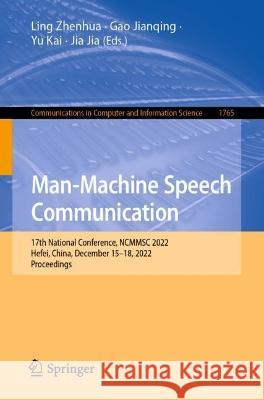 Man-Machine Speech Communication  9789819924004 Springer Nature Singapore - książka