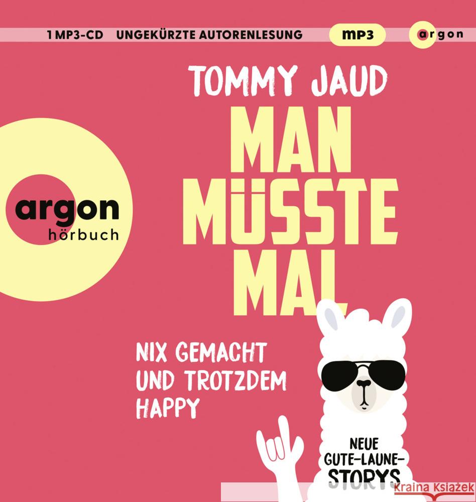 Man müsste mal - Nix gemacht und trotzdem happy, 1 Audio-CD, 1 MP3 Jaud, Tommy 9783839820957 Argon Verlag - książka