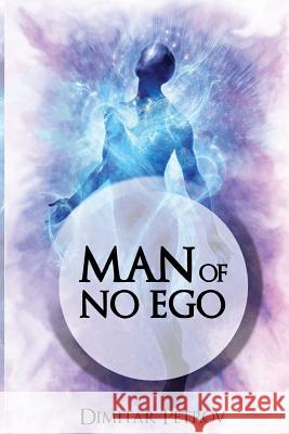 Man of No Ego Dimitar Petrov 9781795286411 Independently Published - książka
