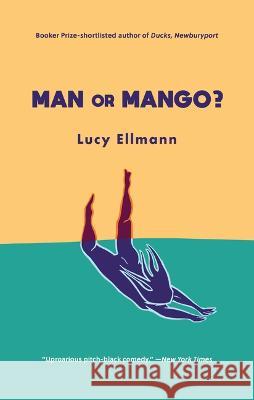 Man or Mango?: A Lament  9781771964951 Biblioasis - książka