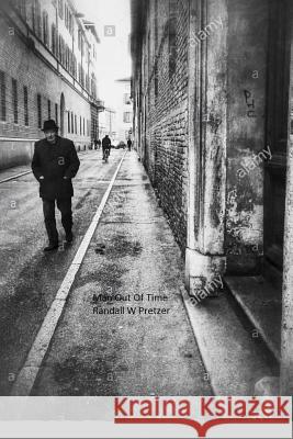 Man Out Of Time Pretzer, Randall W. 9781514696309 Createspace Independent Publishing Platform - książka