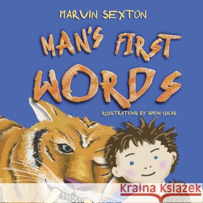 Man's First Words Marvin Sexton Simon Lucas 9781916395336 Beercott Books - książka