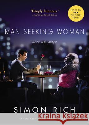 Man Seeking Woman (Originally Published as the Last Girlfriend on Earth) Simon Rich 9780316385367 Back Bay Books - książka