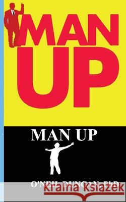 Man Talk: What every man should know. O'Neil Duncan 9781500942762 Createspace Independent Publishing Platform - książka