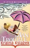 Man Trouble Melanie Craft 9780446612845 Warner Forever