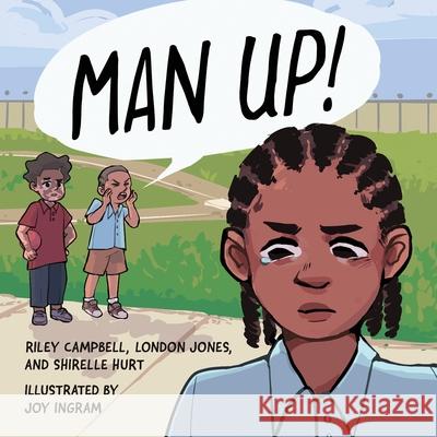 Man Up! Riley Campbell London Jones Joy Ingram 9781950807055 Shout Mouse Press, Inc. - książka