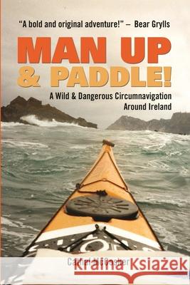 Man Up and Paddle Cathal McCosker 9781300837992 Lulu.com - książka