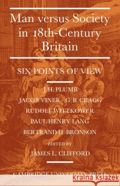 Man Versus Society in Eighteenth-Century Britain: Six Points of View Clifford, James L. 9780521148092 Cambridge University Press - książka