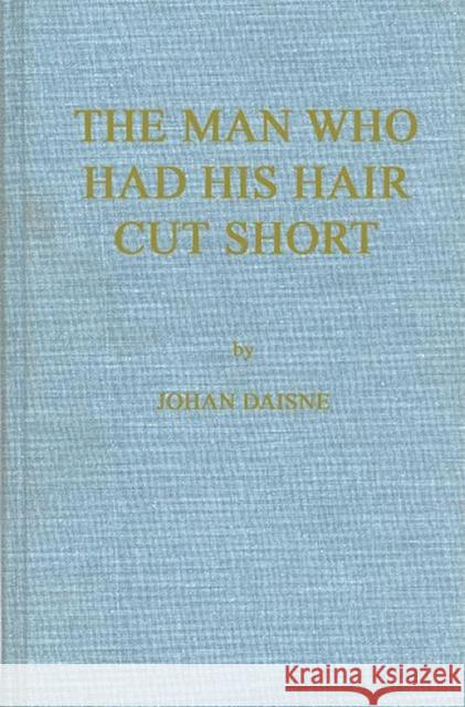 Man Who Had His Hair Cut Thiery                                   Johan Daisne 9780837174266 Greenwood Press - książka