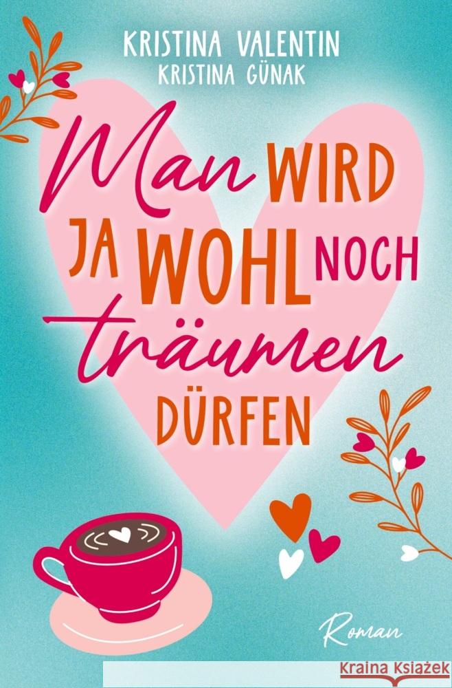 Man wird ja wohl noch träumen dürfen Valentin, Kristina, Günak, Kristina 9783759285843 via tolino media - książka