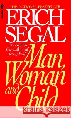 Man, Woman, and Child Erich Segal 9780553562354 Bantam Books - książka