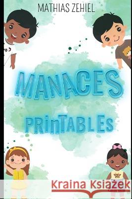Manaces Printables Mathias Zehiel 9798356039973 Independently Published - książka
