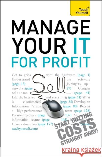 Manage Your It for Profit: Teach Yourself Pagan, Michael 9781444107548 TEACH YOURSELF - książka