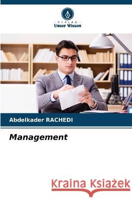 Management Abdelkader Rachedi   9786205964644 Verlag Unser Wissen - książka