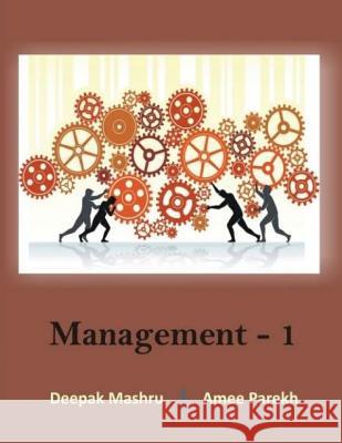 Management 1 Mr Deepak Mashru MS Amee Parekh 9788192586021 A.D.M. Publications - książka