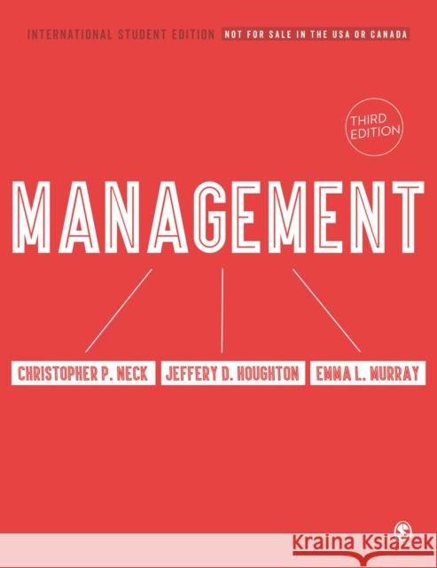 Management - International Student Edition Christopher P. Neck Jeffery D. Houghton Emma L. Murray 9781071841006 SAGE Publications Inc - książka